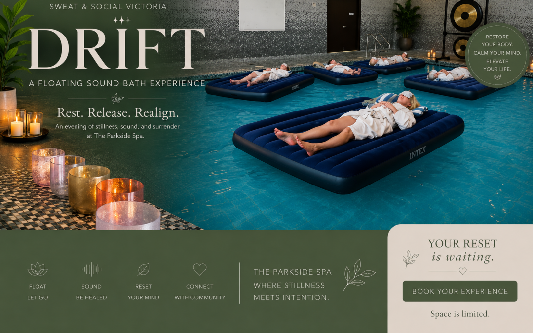 Drift at Sweat & Social Victoria: The Floating Sound Bath That Gave Me Permission to Slow Down